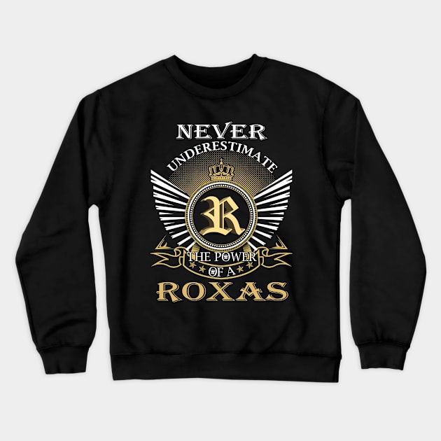 Never Underestimate ROXAS Crewneck Sweatshirt by Nap